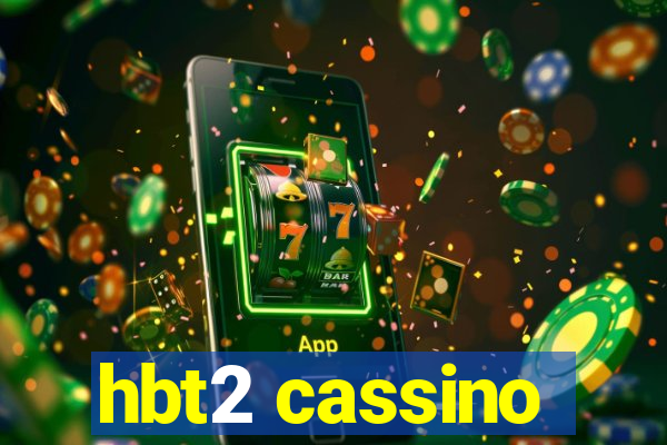 hbt2 cassino